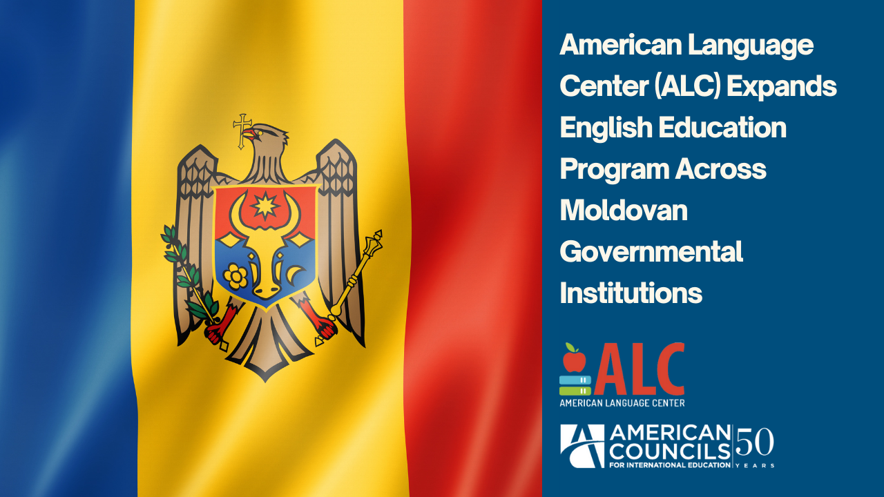 Moldovan Flag with Text "American Language Center Expands English Education Program Across Moldovan Governmental Institutions"